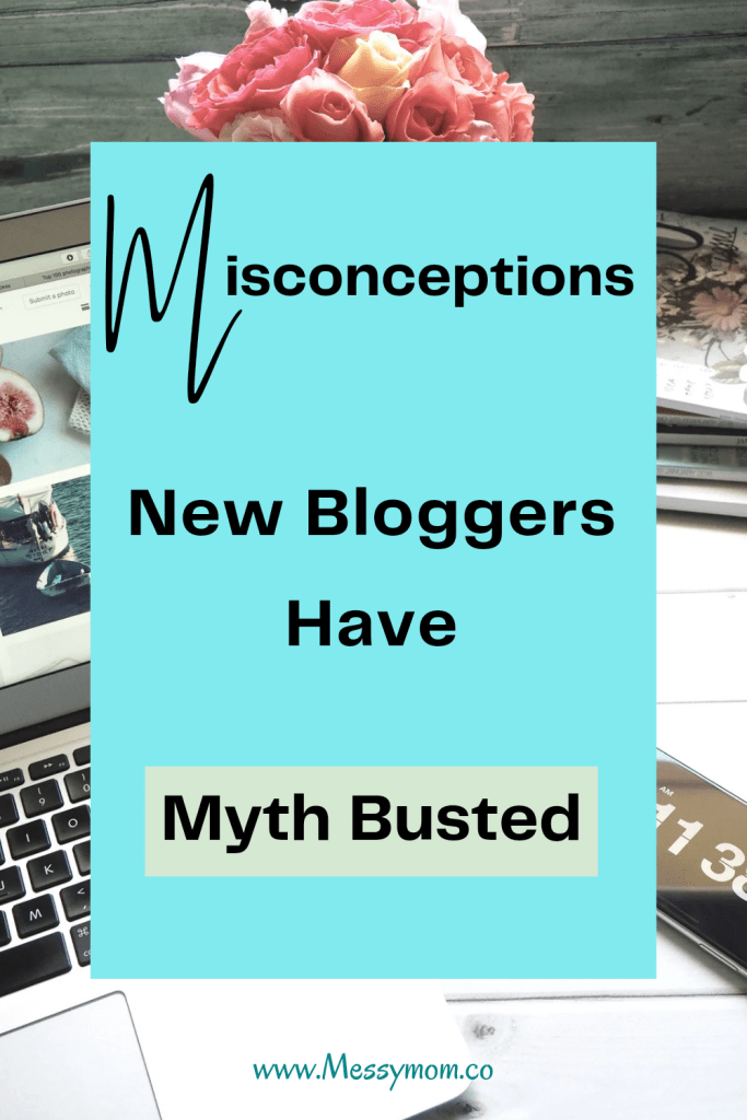 Misconceptions New Bloggers Have: Truth