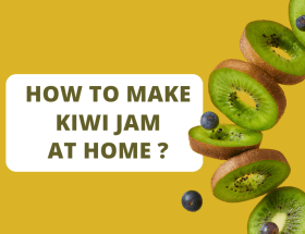 How to Make Kiwi Jam at Home