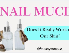 Snail Mucin: Does It Really Work on Our Skin?